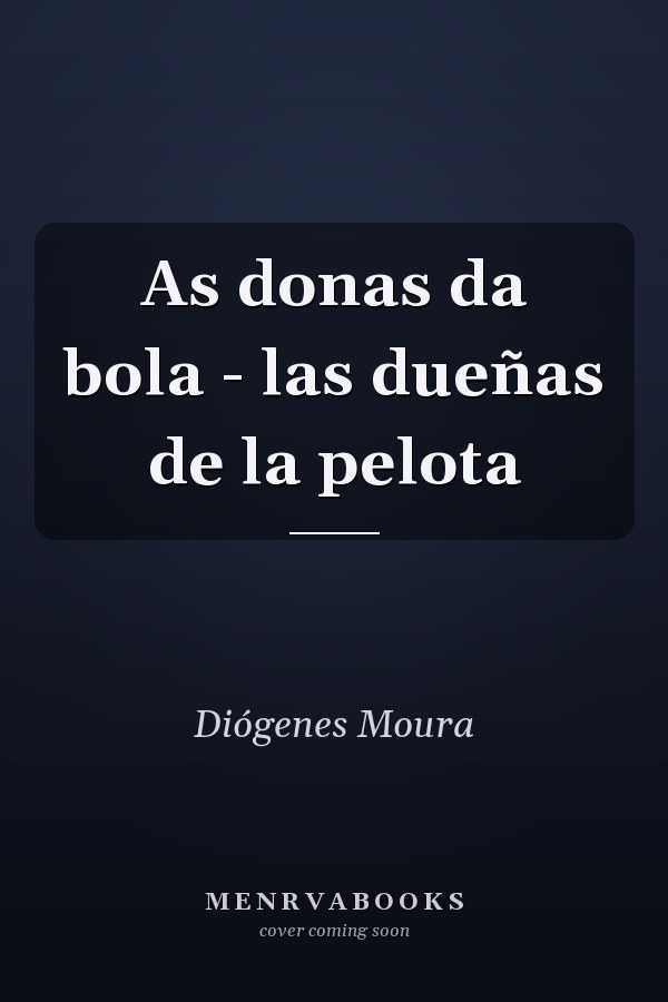 As donas da bola - las dueñas de la pelota