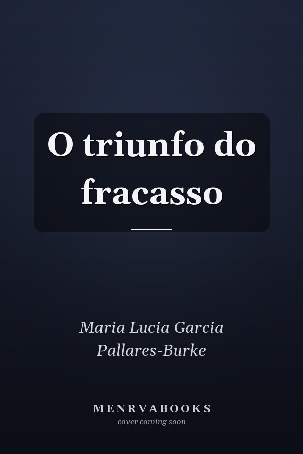 O triunfo do fracasso