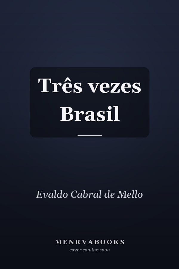 Três vezes Brasil