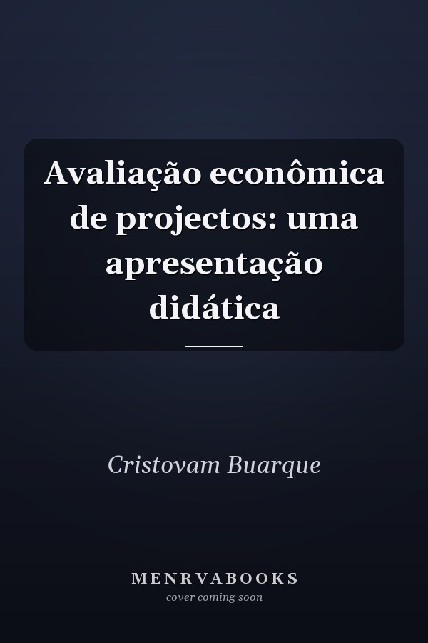 Avaliação econômica de projectos: uma apresentação didática