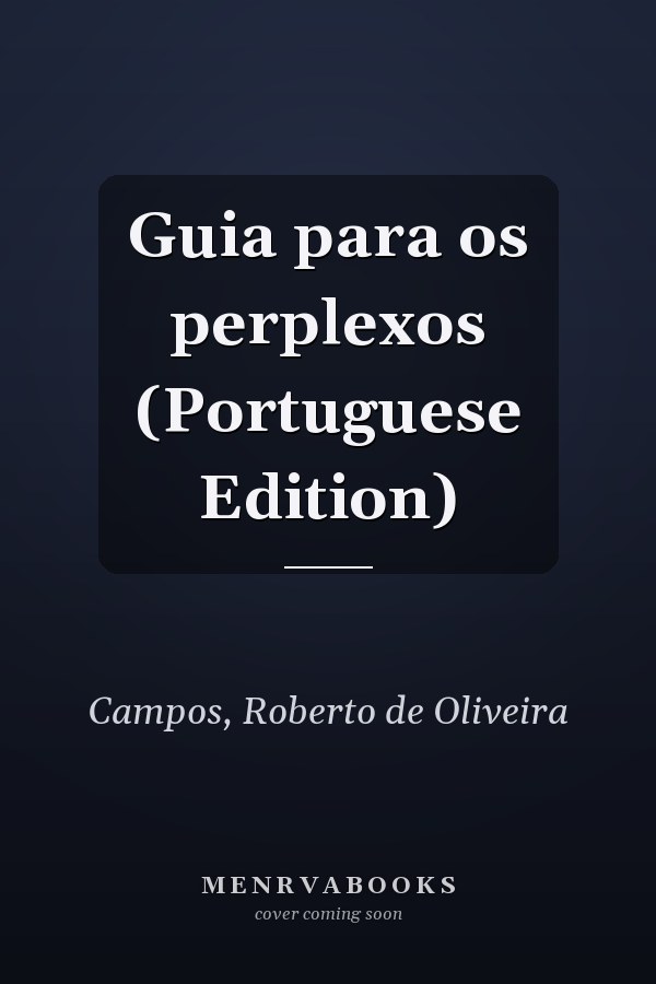 Guia para os perplexos (Portuguese Edition)