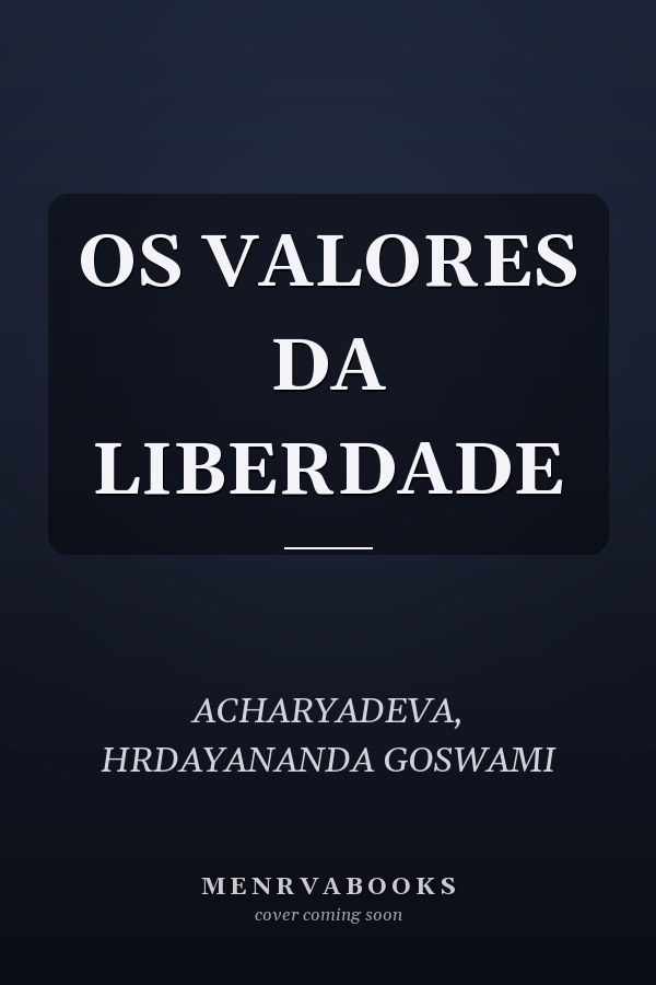 OS VALORES DA LIBERDADE
