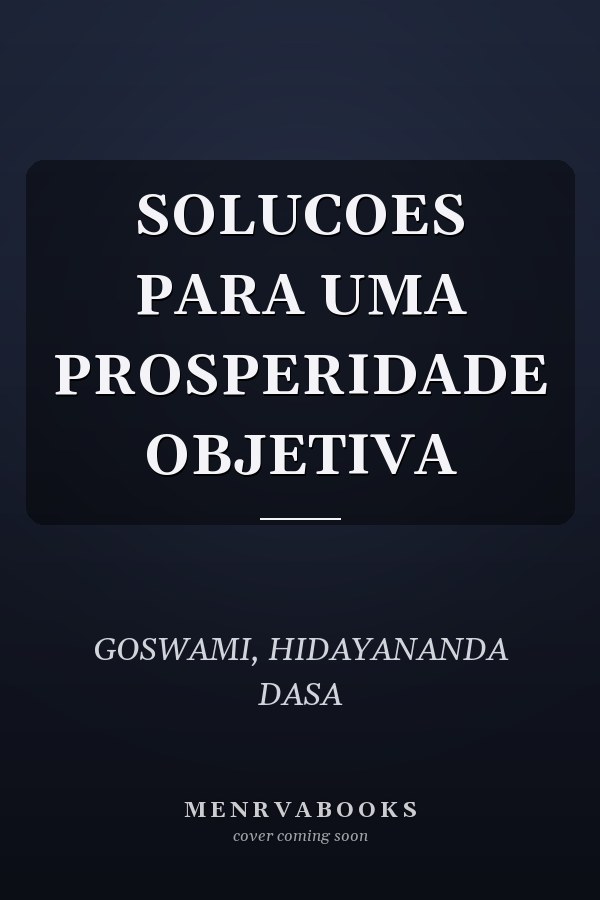 SOLUCOES PARA UMA PROSPERIDADE OBJETIVA