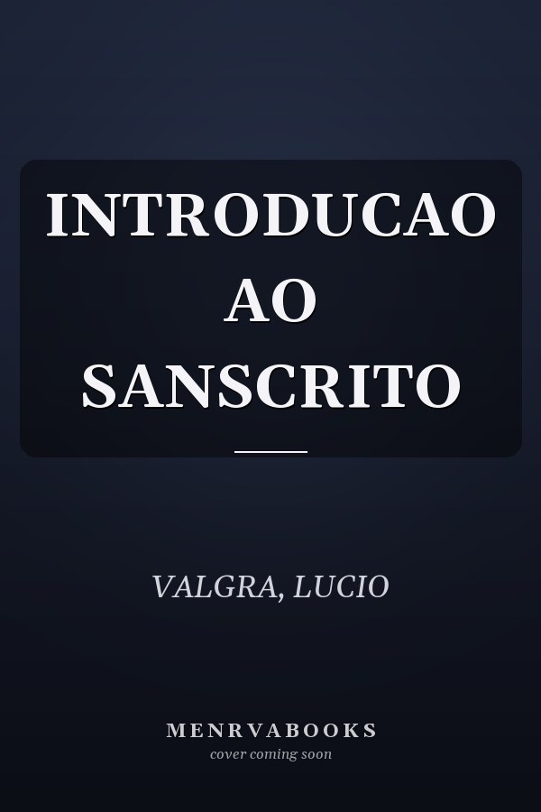 INTRODUCAO AO SANSCRITO