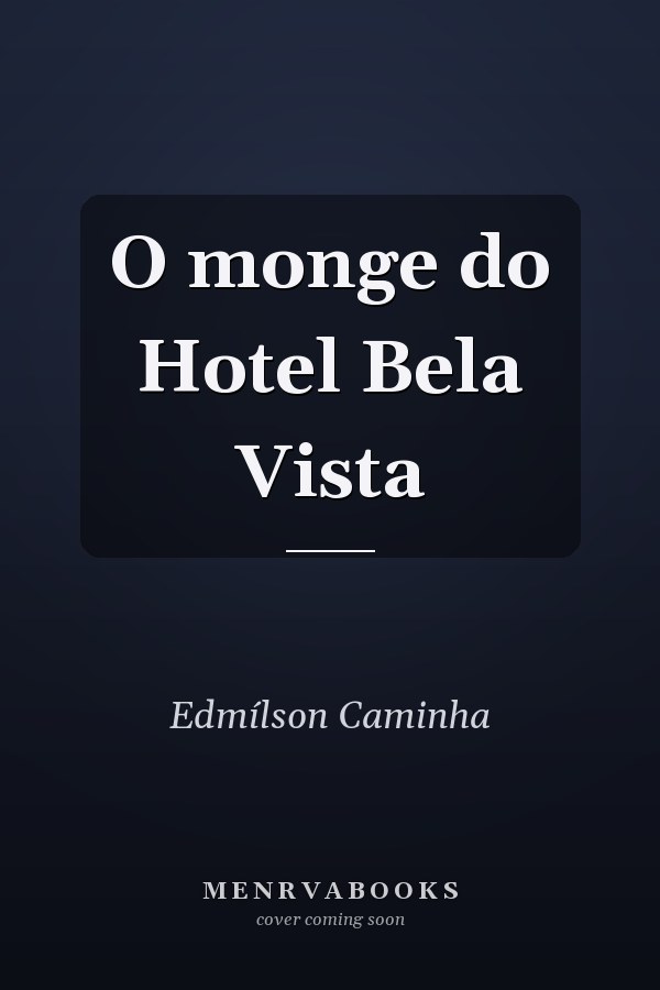 O monge do Hotel Bela Vista