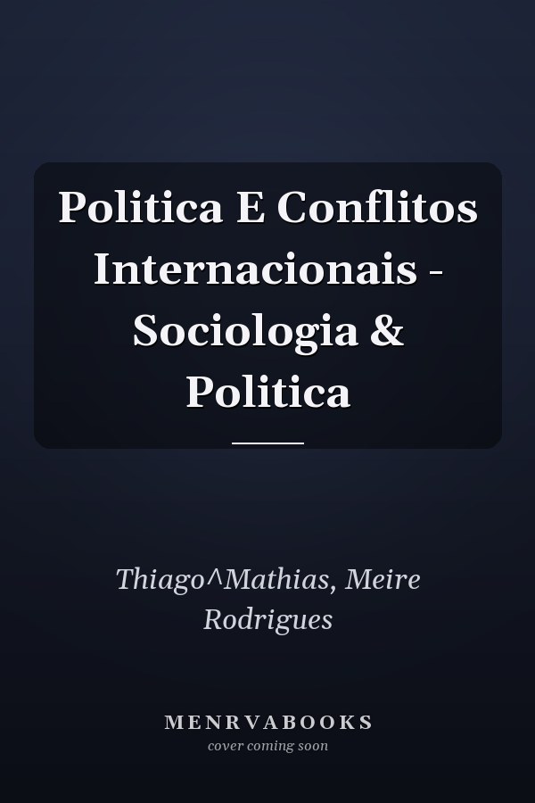 Politica E Conflitos Internacionais - Sociologia & Politica
