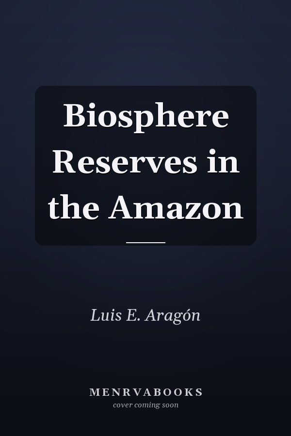 Biosphere Reserves in the Amazon