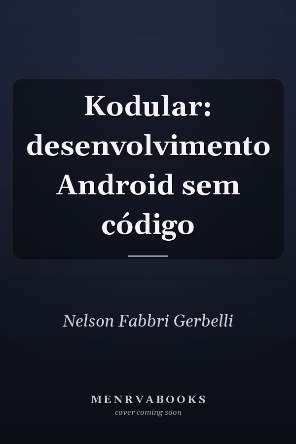 Kodular: desenvolvimento Android sem código