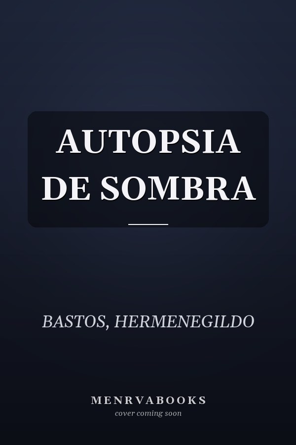 AUTOPSIA DE SOMBRA