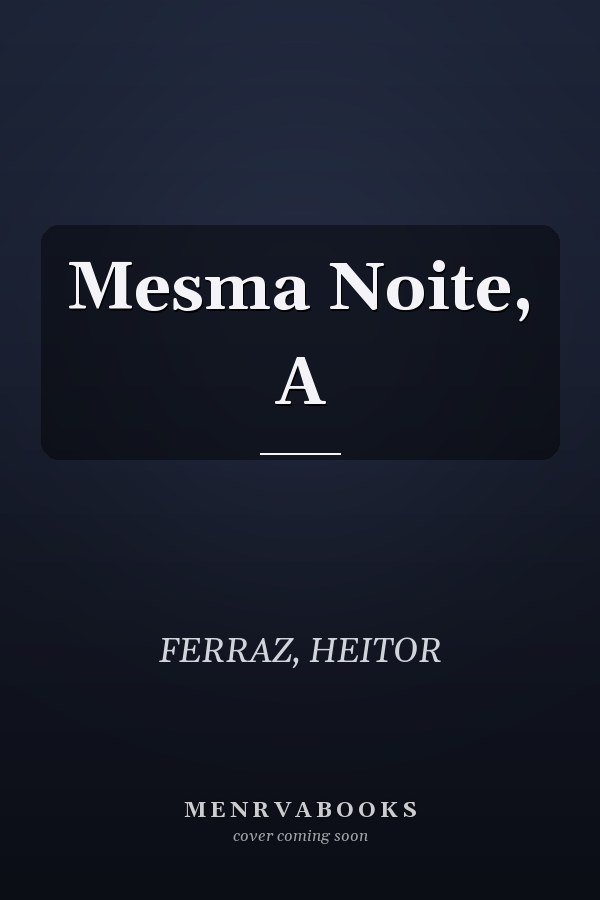 Mesma Noite, A