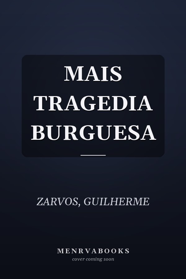 MAIS TRAGEDIA BURGUESA