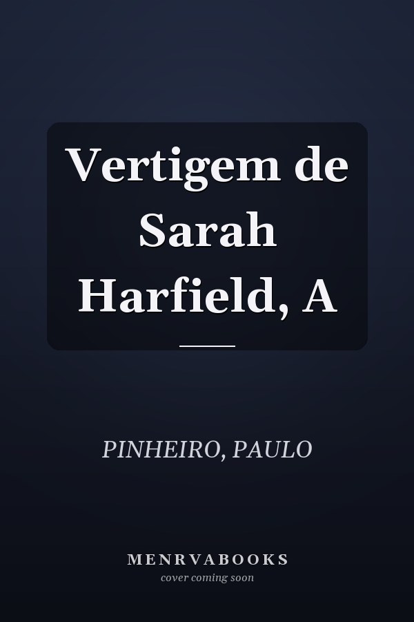 Vertigem de Sarah Harfield, A