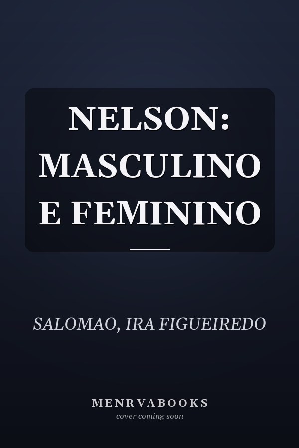 NELSON: MASCULINO E FEMININO