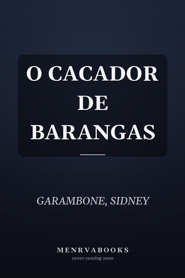 O CACADOR DE BARANGAS