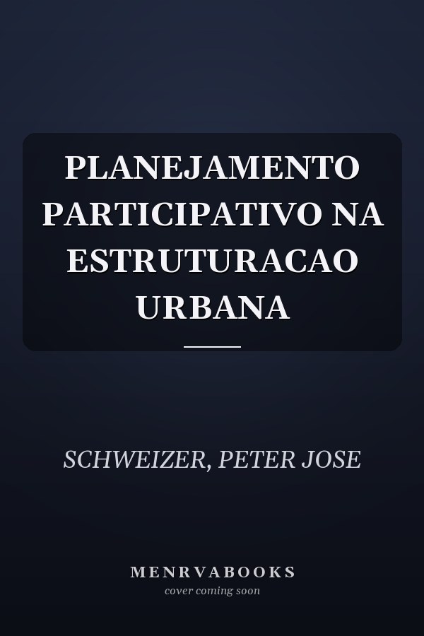PLANEJAMENTO PARTICIPATIVO NA ESTRUTURACAO URBANA