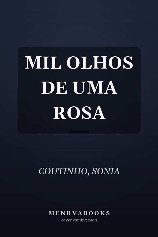 MIL OLHOS DE UMA ROSA