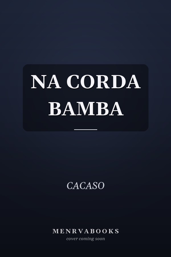 NA CORDA BAMBA