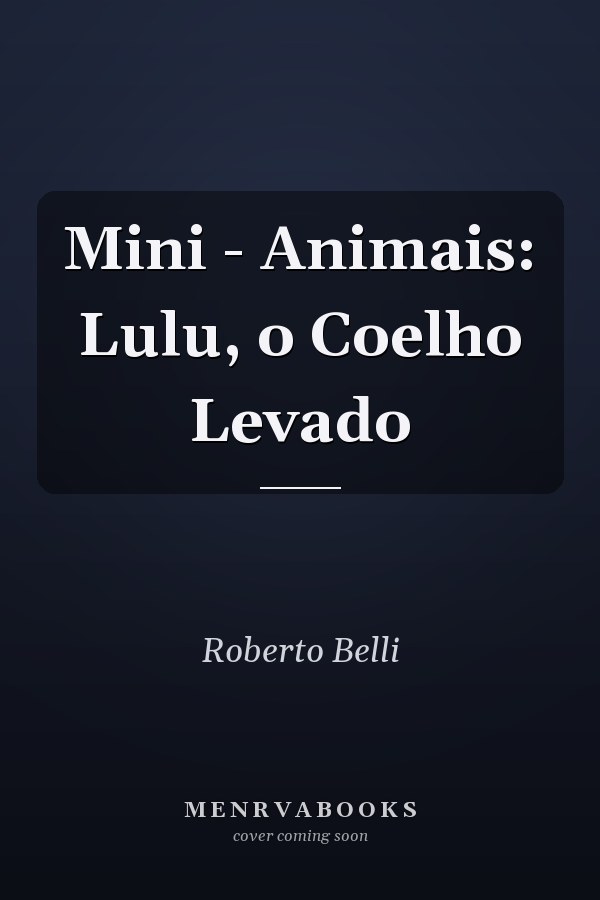 Mini - Animais: Lulu, o Coelho Levado