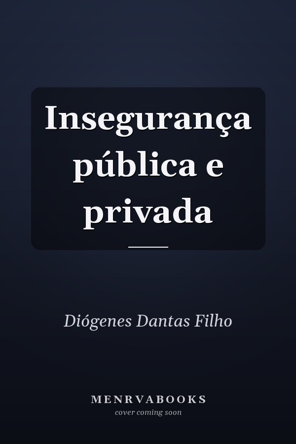 Insegurança pública e privada
