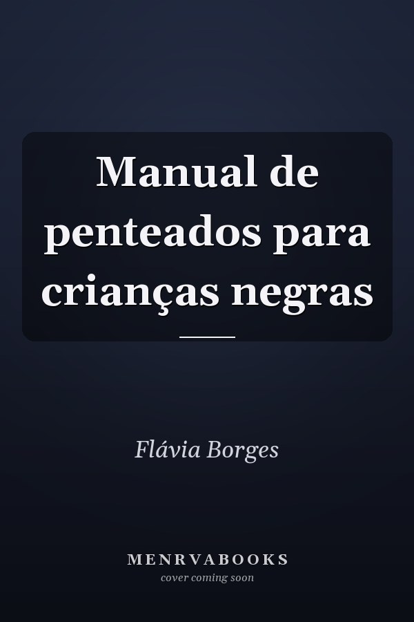 Manual de penteados para  crianças  negras