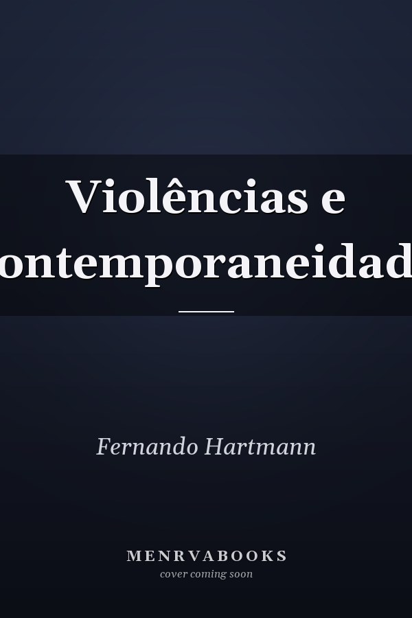Violências e contemporaneidade