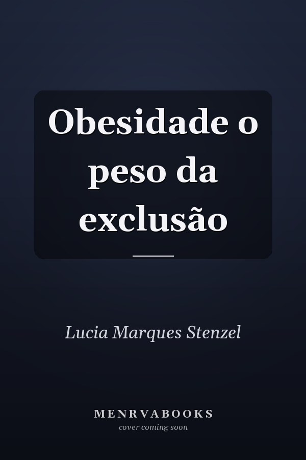 Obesidade o peso da exclusão