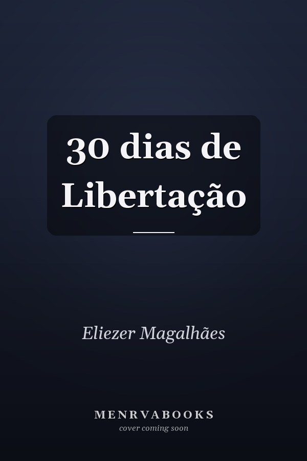 30 dias de Libertação