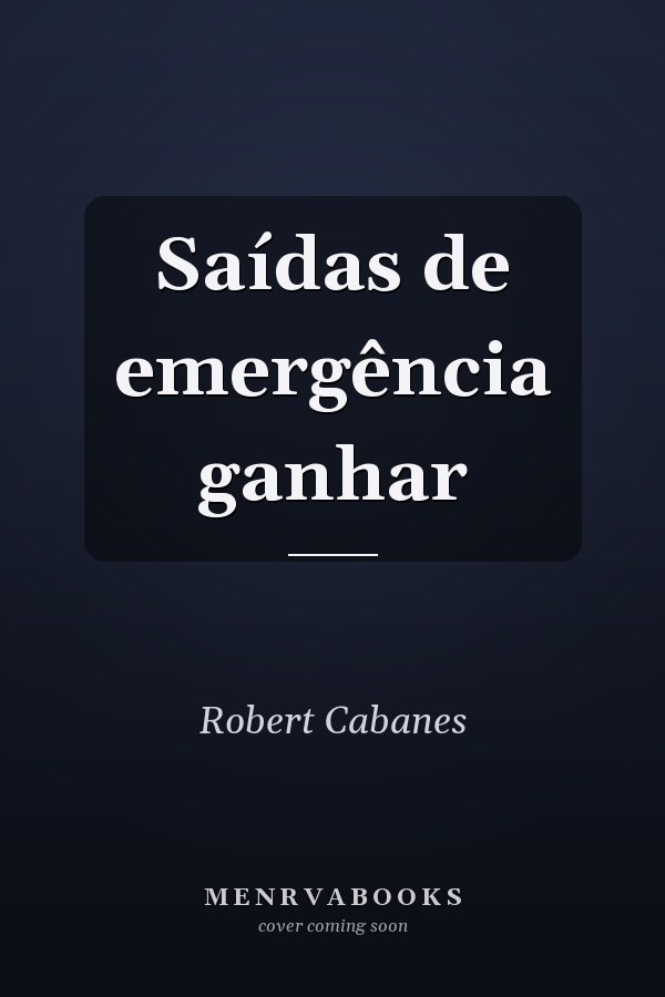 Saídas de emergência ganhar