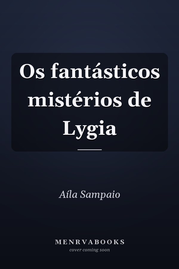 Os fantásticos mistérios de Lygia