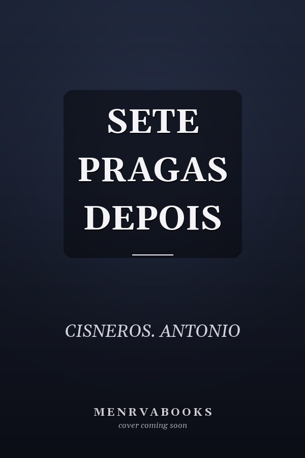 SETE PRAGAS DEPOIS