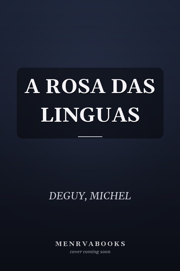A ROSA DAS LINGUAS