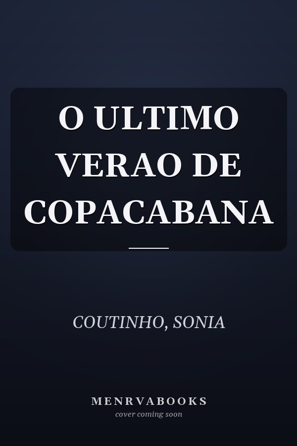O ULTIMO VERAO DE COPACABANA