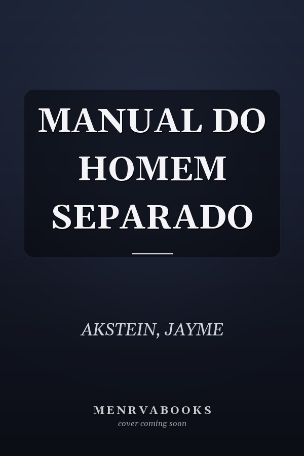 MANUAL DO HOMEM SEPARADO