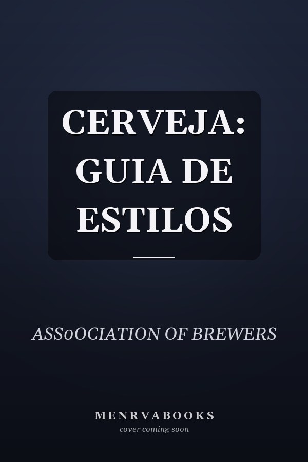 CERVEJA: GUIA DE ESTILOS