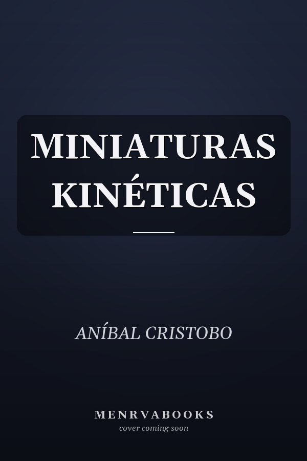 MINIATURAS KINÉTICAS