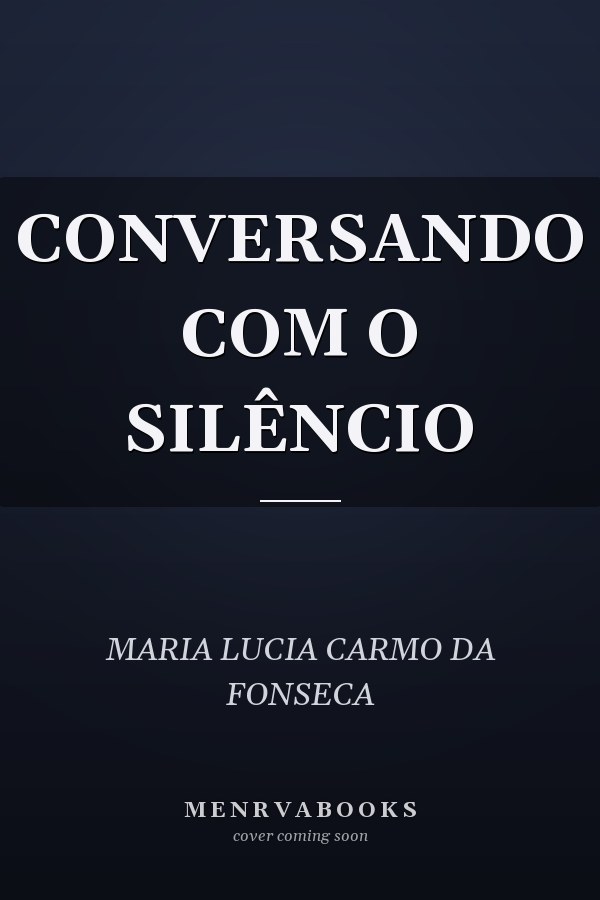 CONVERSANDO COM O SILÊNCIO