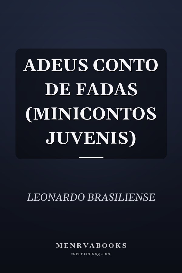 ADEUS CONTO DE FADAS (MINICONTOS JUVENIS)