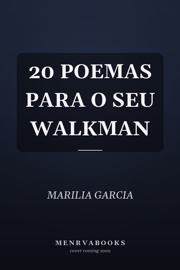 20 POEMAS PARA O SEU WALKMAN