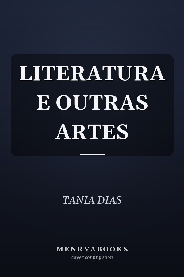 LITERATURA E OUTRAS ARTES