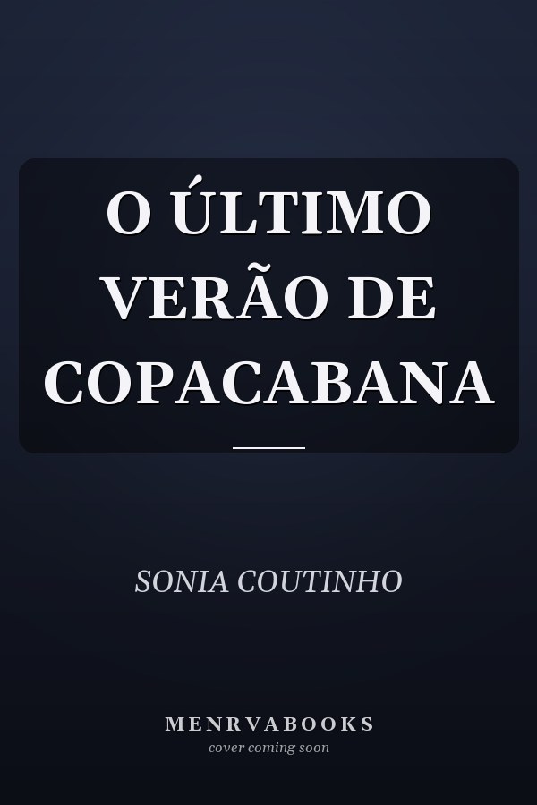 O ÚLTIMO VERÃO DE COPACABANA
