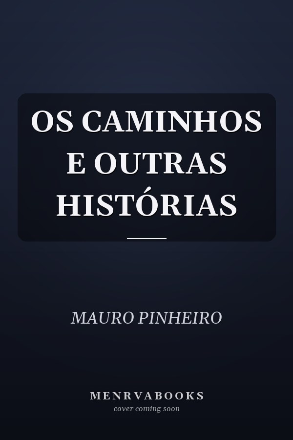 OS CAMINHOS E OUTRAS HISTÓRIAS