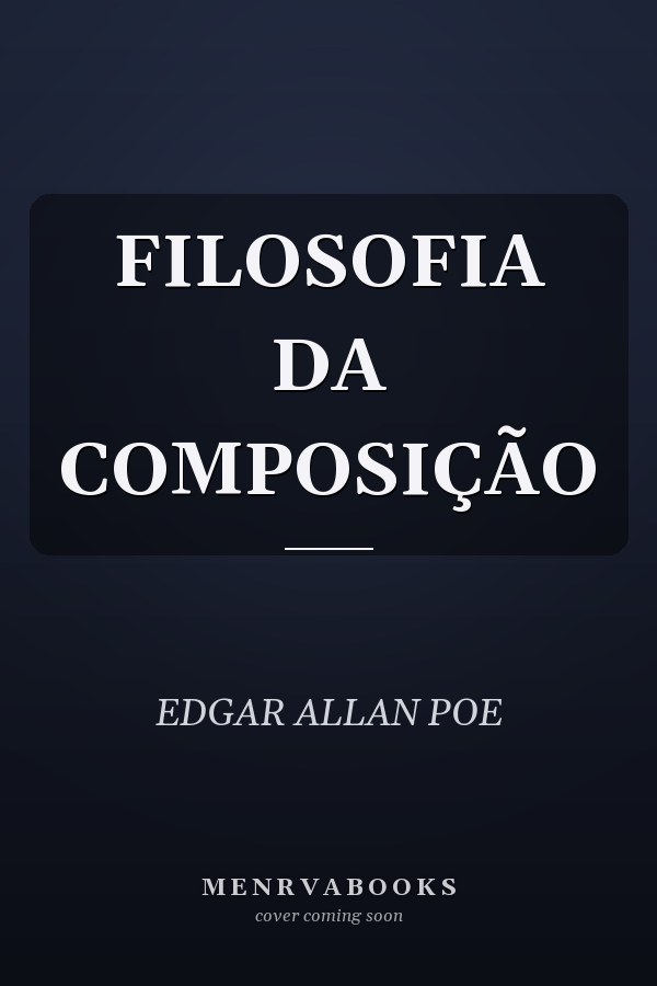 FILOSOFIA DA COMPOSIÇÃO