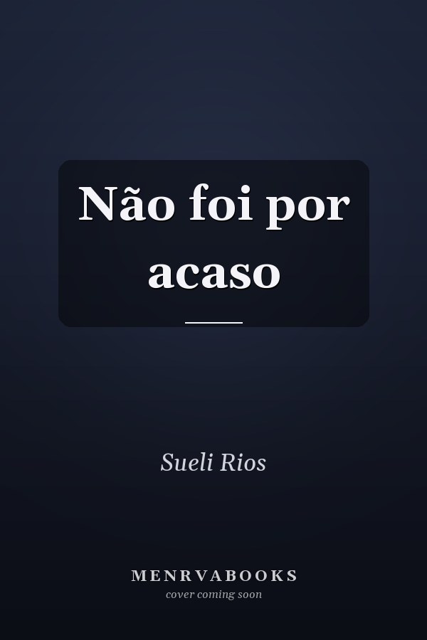 Não foi por acaso