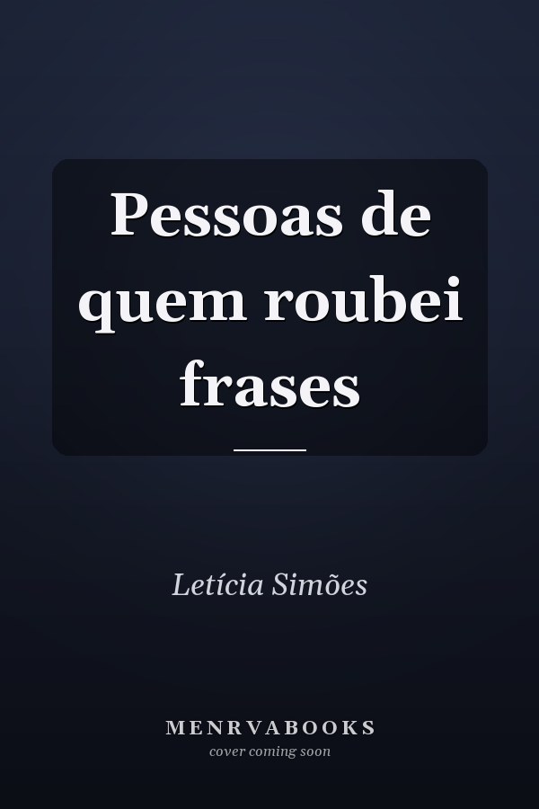Pessoas de quem roubei frases