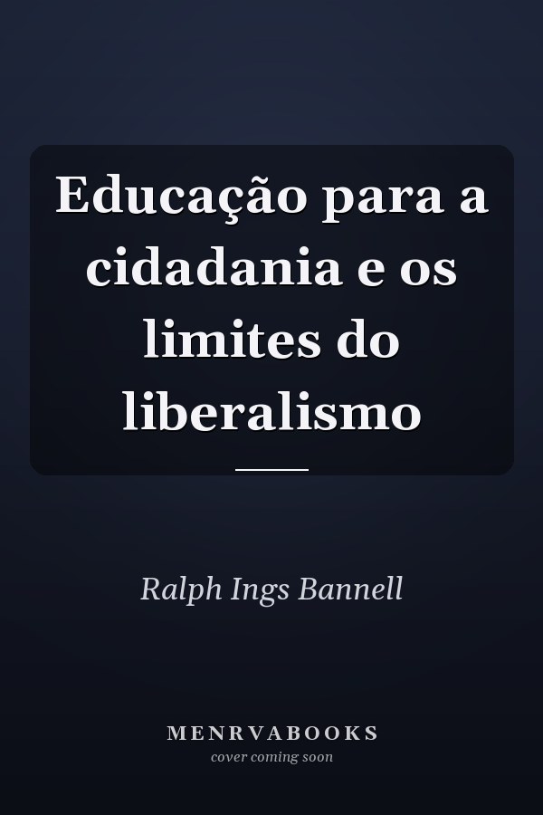 Educação para a cidadania e os limites do liberalismo