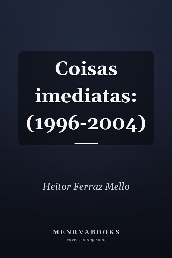 Coisas imediatas: (1996-2004)