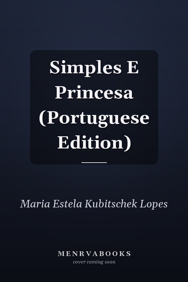 Simples E Princesa (Portuguese Edition)