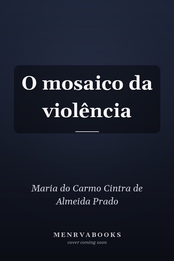 O mosaico da violência
