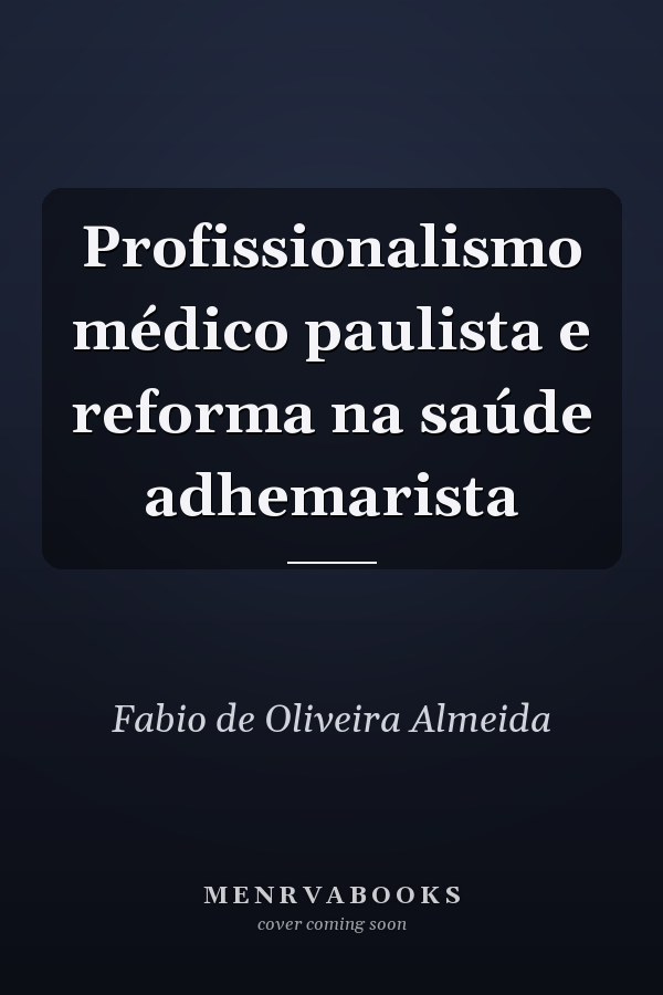 Profissionalismo médico paulista e reforma na saúde adhemarista