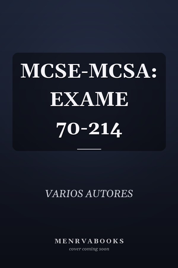 MCSE-MCSA: EXAME 70-214